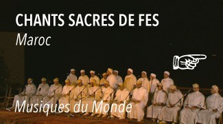 Concert Chants et musiques sacrés de Fès